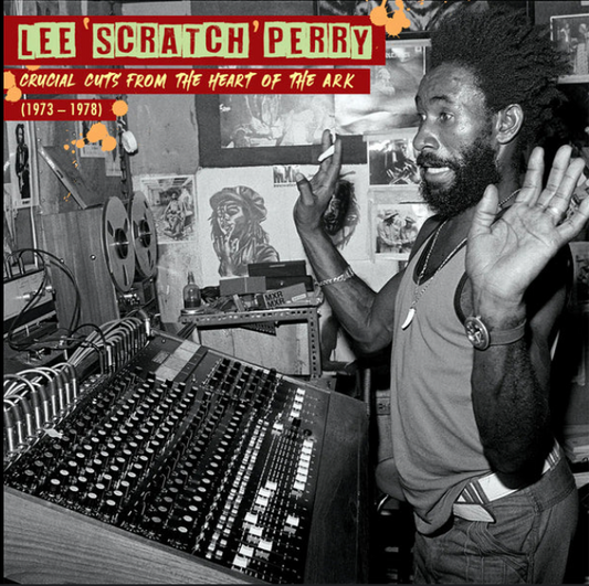 Lee Perry - Crucial Cuts From The Heart Of The Ark (1973-1978) (LP)