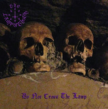 Load image into Gallery viewer, The Lamp Of Thoth : Do Not Cross The Lamp (LP, Comp)