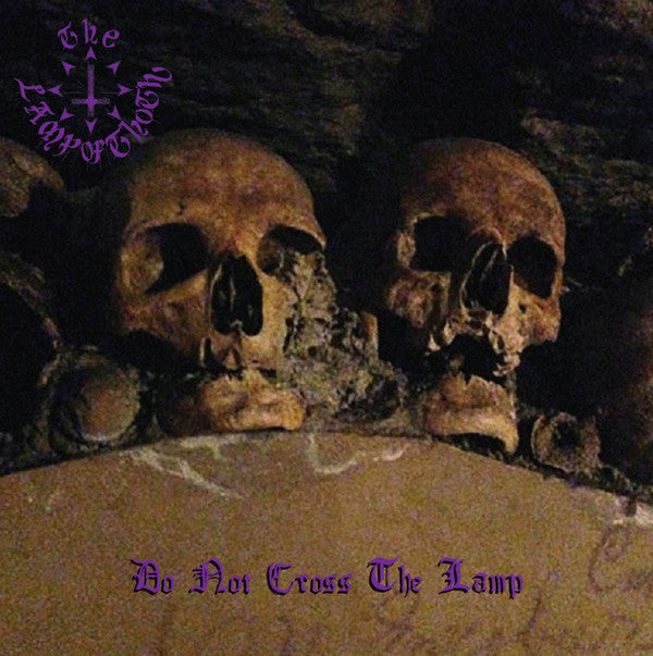 The Lamp Of Thoth : Do Not Cross The Lamp (LP, Comp)