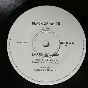 Larry Maluma : Black Or White / Chimutima Chako (7")
