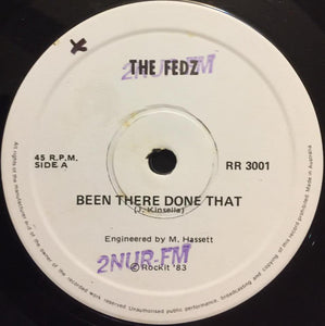 The Fedz (3) : Been There Done That (7", Single)