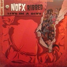 Load image into Gallery viewer, NOFX : Ribbed - Live In A Dive (LP, Album)