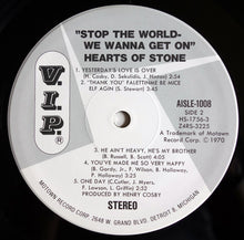 Load image into Gallery viewer, Hearts Of Stone : Stop The World-We Wanna Get On (LP, Album, RE)