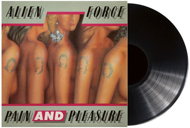 Alien Force : Pain And Pleasure (LP, Album, RE)