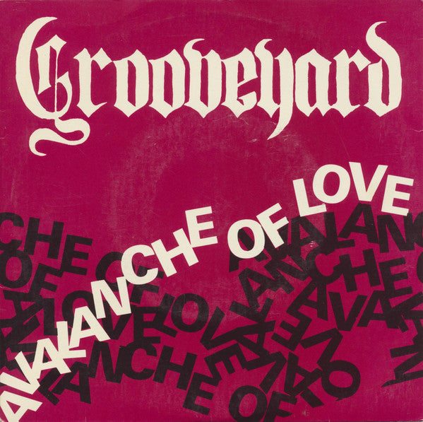 Grooveyard (2) : Avalanche Of Love (7