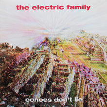 Load image into Gallery viewer, The Electric Family : Echoes Don&#39;t Lie (LP, Album)