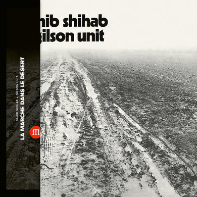 Sahib Shihab + Gilson Unit : La Marche Dans Le Désert (LP, Album, Ltd, RE, RM)