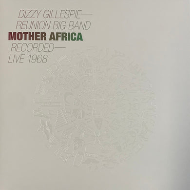 Dizzy Gillespie Reunion Big Band* : Mother Africa - Recorded Live 1968 (LP, Album)