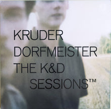 Load image into Gallery viewer, Kruder &amp; Dorfmeister : The K&amp;D Sessions™ (5x12&quot;, Comp, RE, RM, Tri)