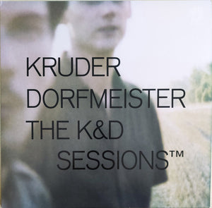 Kruder & Dorfmeister : The K&D Sessions™ (5x12", Comp, RE, RM, Tri)
