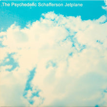 Load image into Gallery viewer, The Psychedelic Schafferson Jetplane : The Psychedelic Schafferson Jetplane (LP, Album)