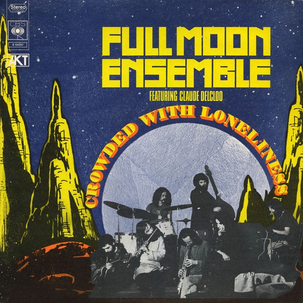The Full Moon Ensemble Featuring Claude Delcloo : Crowded With Loneliness (LP, Ltd, RE)