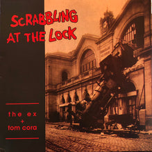 Load image into Gallery viewer, The Ex + Tom Cora : Scrabbling At The Lock (LP, Album, RE, RM)
