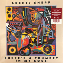 Load image into Gallery viewer, Archie Shepp : There&#39;s A Trumpet In My Soul (LP, Album, RE)