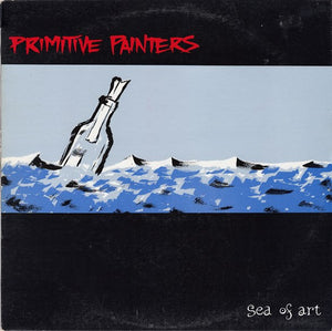 Primitive Painters : Sea Of Art (LP, Album)