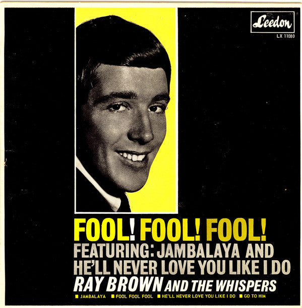 Ray Brown & The Whispers : Fool! Fool! Fool! (7