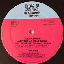 Load image into Gallery viewer, Funkadelic : Free Your Mind And Your Ass Will Follow (LP, Album, RE, Gat)