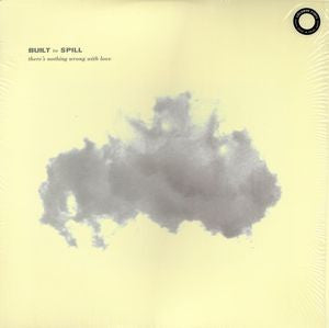 Built To Spill : There's Nothing Wrong With Love (LP, Album, RE)