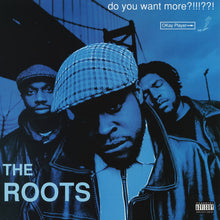 Load image into Gallery viewer, The Roots : Do You Want More?!!!??! (2xLP, Album, RE, Cle)