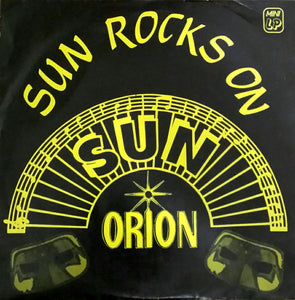 Orion (23) : Sun Rocks On (10", Album)