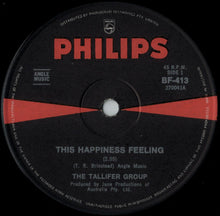 Load image into Gallery viewer, The Tallifer Group : This Happiness Feeling (7&quot;, Single)